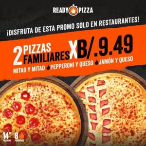 2x1 en Pizzas familiares